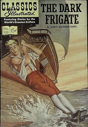 Image du vendeur pour The Dark Frigate Classics Illustrated #132 HRN #132 First Printing mis en vente par AcornBooksNH
