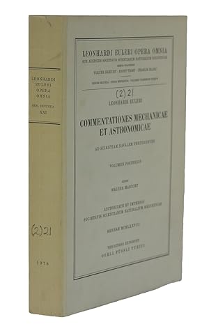 Leonhardi Euleri Commentationes Mechanicae et Astronomicae. Ad Scientiam Navalem Pertinentes. Vol...