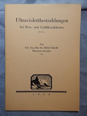 Image du vendeur pour Ultraviolettbestrahlungen bei Herz- und Gefkrankheiten mis en vente par Buchantiquariat Uwe Sticht, Einzelunter.