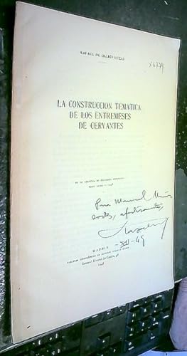 Seller image for La construccin temtica de los entremeses de Cervantes. Separata de la Revista de Filologa Espaola Tomo XXXII 1948 for sale by Librera La Candela