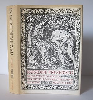 Bild des Verkufers fr Paradise Preserved: Recreations in Eden in Eighteenth- and Nineteenth-Century England. zum Verkauf von David Strauss