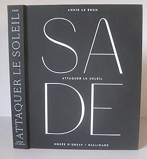 Image du vendeur pour Sade: Attaquer le soleil. mis en vente par David Strauss