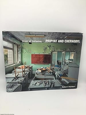 Bild des Verkufers fr Zones of Exclusion: Pripyat and Chernobyl zum Verkauf von 84 Charing Cross Road Books, IOBA