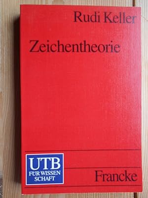 Bild des Verkufers fr Zeichentheorie : zu einer Theorie semiotischen Wissens. UTB ; 1849 zum Verkauf von Antiquariat Rohde