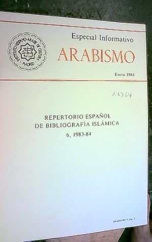 Seller image for Especial Informativo Arabismo Enero 1985. Repertorio Espaol de Bibliografa Islmica 6, 1983 - 1984 for sale by Librera La Candela