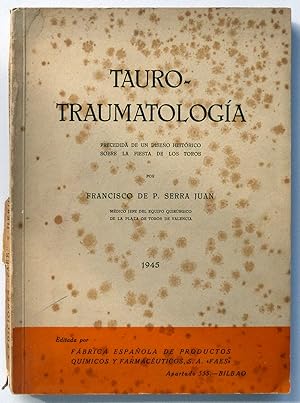 Imagen del vendedor de Tauro-Traumatologa precedida de un diseo histrico sobre la fiesta de los toros a la venta por Il Tuffatore