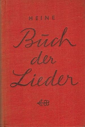 Bild des Verkufers fr Buch der Lieder [Hrsg. u. mit e. Nachw. vers. von Johannes Nohl] zum Verkauf von Versandantiquariat Nussbaum