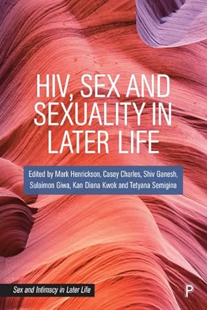 Seller image for HIV, Sex and Sexuality in Later Life for sale by GreatBookPrices
