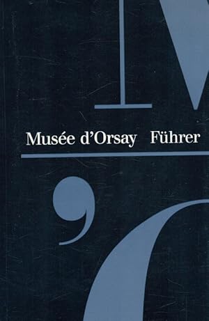 Seller image for Muse d'Orsay: Fhrer for sale by Versandantiquariat Nussbaum