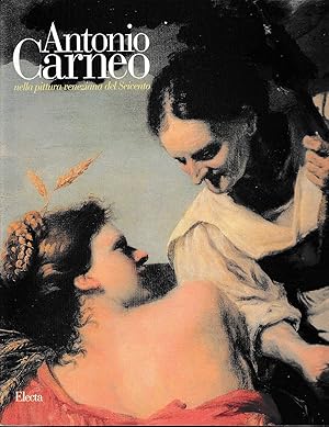 Seller image for Antonio Carneo nella pittura veneziana del Seicento for sale by Laboratorio del libro