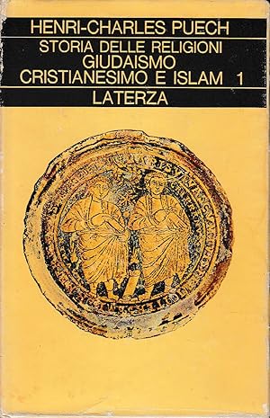 Storia delle Religioni - Giudaismo, cristianesimo e Islam - volumi 1 e 2