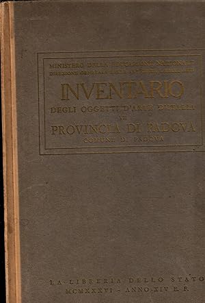 Seller image for INVENTARIO DEGLI OGGETTI D'ARTE D'ITALIA. VII) PROVINCIA DI PADOVA, COMUNE DI PADOVA for sale by Laboratorio del libro