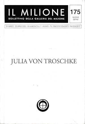 Il Milione - Bollettino n. 175 - 24 Marzo - 30 aprile 2005: Julia Von Troschke