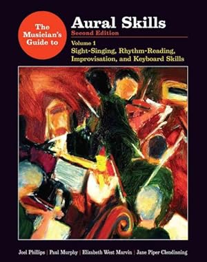Immagine del venditore per Musician's Guide to Aural Skills : Sight-Singing, Rhythm-Reading, Improvisation, and Keyboard Skills venduto da GreatBookPricesUK