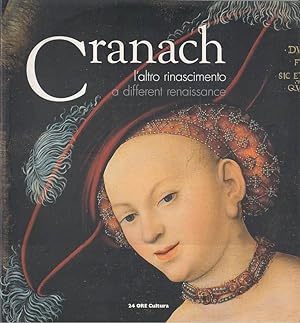 Cranach. L'altro Rinascimento