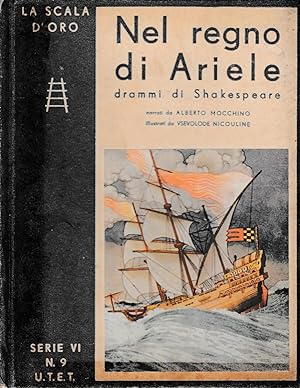 Nel regno di Ariele. Drammi di Shakespeare narrati da A. Mocchino Illustrati da V. Nicouline