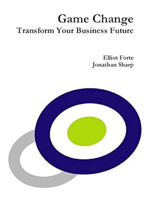 Seller image for Game Change: Transform Your Business Future for sale by WeBuyBooks