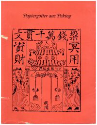 Papiergötter aus Peking.