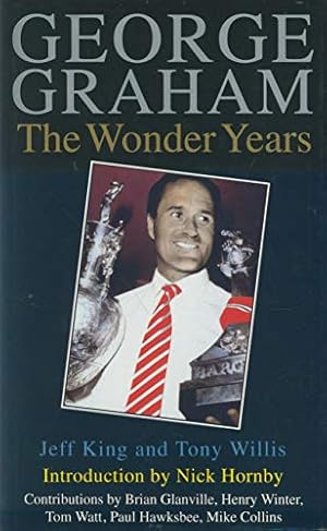 Bild des Verkufers fr George Graham: The Wonder Years zum Verkauf von WeBuyBooks