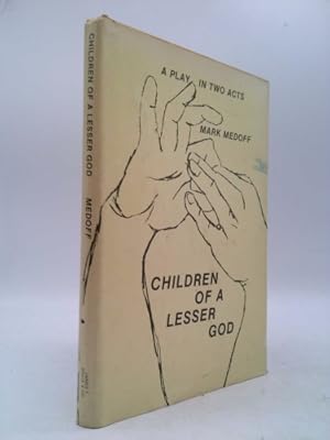 Immagine del venditore per Children of a Lesser God: A Play in Two Acts venduto da ThriftBooksVintage