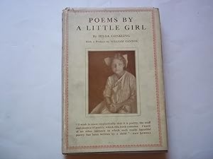 Poems by a Little Girl. With a Preface by William Canton. IN DUSTWRAPPER.