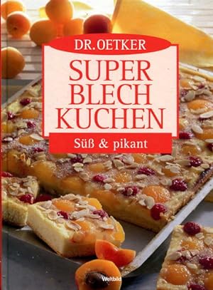 Dr. Oetker Super Blechkuchen. Süß und pikant