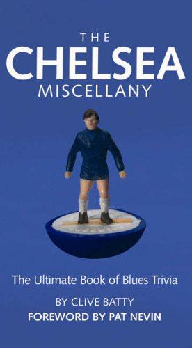 Bild des Verkufers fr The Chelsea Miscellany: The Ultimate Book of Blues Trivia zum Verkauf von WeBuyBooks