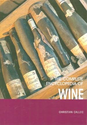 Bild des Verkufers fr Complete Encyclopedia Of Wine: Descriptions of well known and less known wines from around the world zum Verkauf von WeBuyBooks