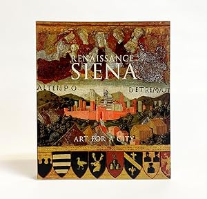 Image du vendeur pour Renaissance Siena: Art for a City mis en vente par Exquisite Corpse Booksellers