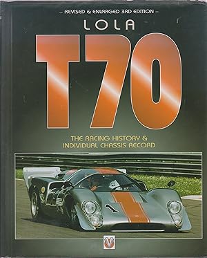 LOLA T70 - The Racing History & Individual Chassis Record