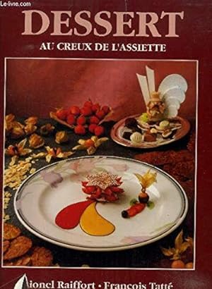 Seller image for Dessert au Creux de l'Assiette for sale by WeBuyBooks