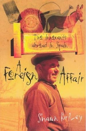 Seller image for A Foreign Affair: Two Innocents Abroad in Spain for sale by WeBuyBooks