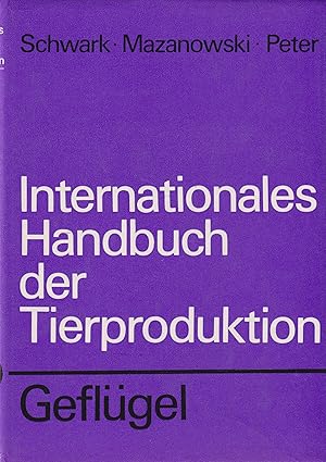 Imagen del vendedor de Internationales Handbuch der Tierproduktion. Geflgel a la venta por Leipziger Antiquariat