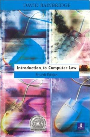 Bild des Verkufers fr Introduction to Computer Law, 4th Ed. zum Verkauf von WeBuyBooks