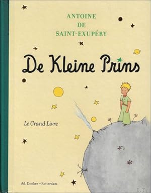 Bild des Verkufers fr Kleine Prins : Le Grand Livre zum Verkauf von BOOKSELLER  -  ERIK TONEN  BOOKS