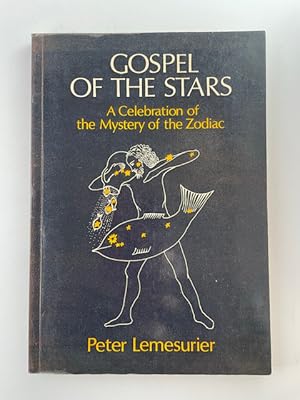 Bild des Verkufers fr Gospel of the Stars: A Celebration of the Mystery of the Zodiac zum Verkauf von BookEnds Bookstore & Curiosities