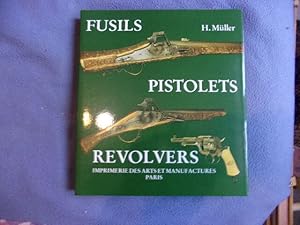 Fusils pistolets révolvers