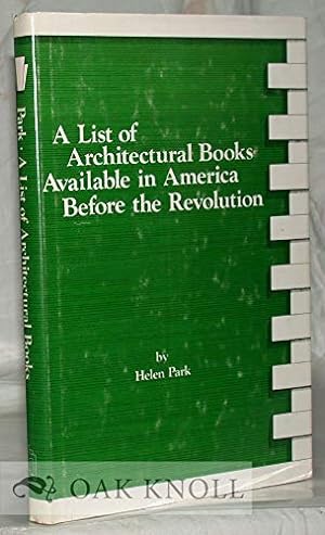 Bild des Verkufers fr List of Architectural Books Available in America Before the Revolution (Art and Architecture Bibliographies Ser. : No.1) zum Verkauf von WeBuyBooks