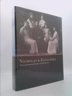 Bild des Verkufers fr Nicholas & Alexandra: The Last Imperial Family of Tsarist Russia zum Verkauf von ThriftBooksVintage