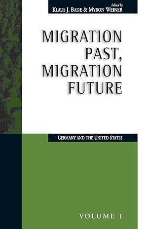 Bild des Verkufers fr Migration Past, Migration Future: Germany and the United States zum Verkauf von moluna