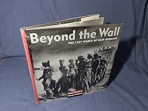 Seller image for Beyond the Wall,The Lost World of East Germany(Hardback,w/dust jacket,1st Edition,1999) for sale by Codex Books