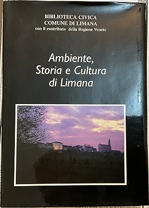 Ambiente, Storia e Cultura di Limana