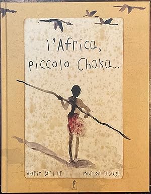 Bild des Verkufers fr L'Africa, piccolo Chaka?. zum Verkauf von Libreria Il Morto da Feltre