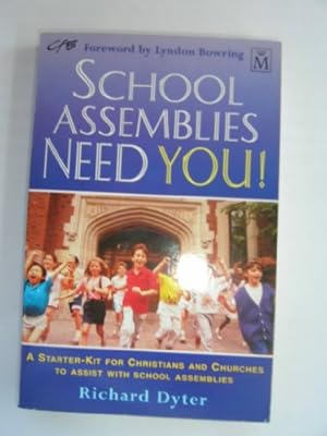 Seller image for School Assemblies Need You! for sale by WeBuyBooks