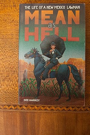 Seller image for Mean As Hell: The Life of a New Mexico Lawman for sale by Snowden's Books