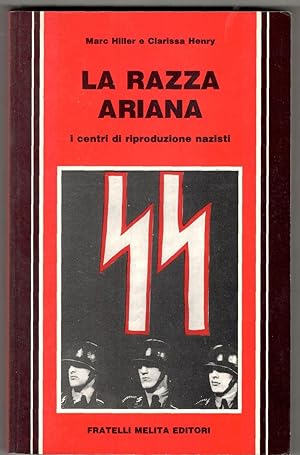 Bild des Verkufers fr La razza ariana. I centri di riproduzione nazisti zum Verkauf von Libreria antiquaria Atlantis (ALAI-ILAB)