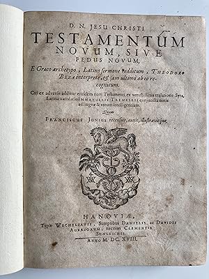 D.N. Jesu Christi Testamentum Novum, sive Fedus Novum, E Graeco archetypo, Latino sermone redditu...