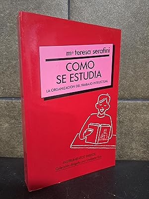 Seller image for Serafini, Teresa Maria. Como se estudia / As Studies: LA Organizacion Del Trabajo Intelectual for sale by Lauso Books