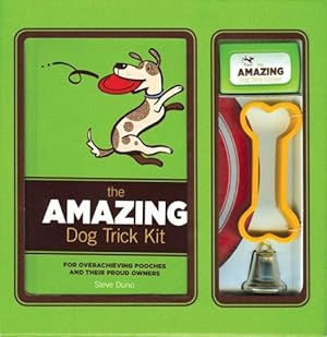 Bild des Verkufers fr Amazing Dog Trick Kit: For Overachieving Pooches And Their Proud Owners zum Verkauf von WeBuyBooks