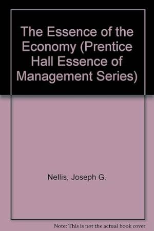 Bild des Verkufers fr The Essence of the Economy (Prentice Hall Essence of Management Series) zum Verkauf von WeBuyBooks